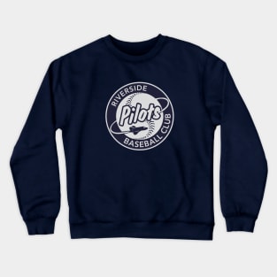 Short-lived Riverside Pilots Baseball 1994 Crewneck Sweatshirt